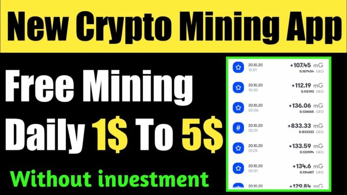 New Free Crypto Mining App 2020 Without Invest | Earn Daily 1$ To 5$ Free | Geodb Mining App 2020