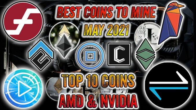 Most Profitable Cryptocurrency to Mine ⛏ May 2021 🤑