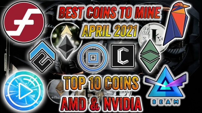 Most Profitable Cryptocurrency to Mine ⛏ April 2021 🤑