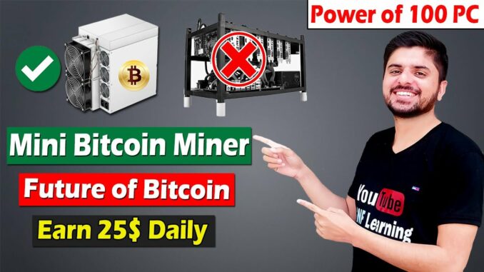 How to Start Bitcoin Mining with Antminer | Future of Bitcoin Mining | Earn 25$ Daily