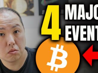 BITCOIN HOLDERS PAY ATTENTION TO THESE 4 EVENTS