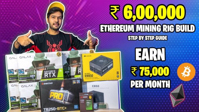 ₹ 6,00,000 Ethereum Mining Rig Build | Step By Step Guide | 6x 3070