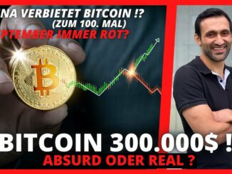 September immer ROT! Bitcoin auf 300.000$ !? China verbietet Bitcoin?