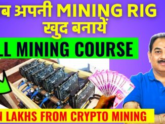 FULL MINING COURSE || अब अपनी MINING RIG खुद बनायें || EARN MONEY FROM CRYPTO MINING