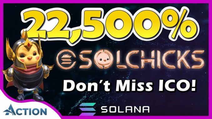 SolChicks #1 Solana Games - 22500% NFT Price Increase - How to buy $CHICKS & NFT crypto Mining