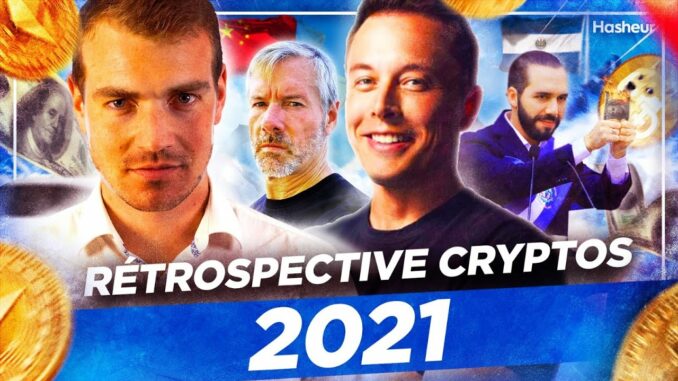 2021 le RECAP ! Bitcoin, Cryptos & Blockchain