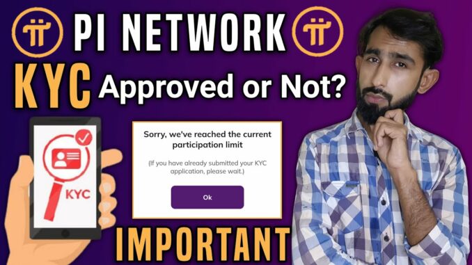 Pi Network KYC approved or not? - pi network kyc verification | cryptocurrency mining app