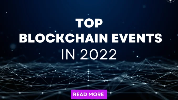Top-Blockchain-Events-in-2022.webp-scaled.webp.webp